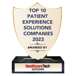 Top 10 Patient Experience Solutions Companies - 2023